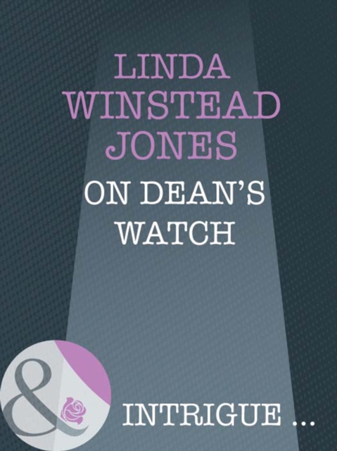 On Dean's Watch (Mills & Boon Intrigue)