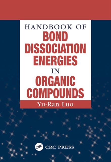 Handbook of Bond Dissociation Energies in Organic Compounds