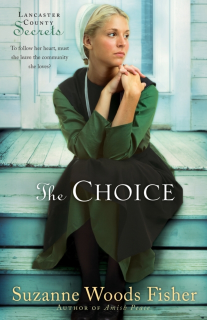 Choice (Lancaster County Secrets Book #1)