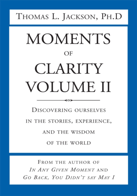 Moments of Clarity, Volume Ii