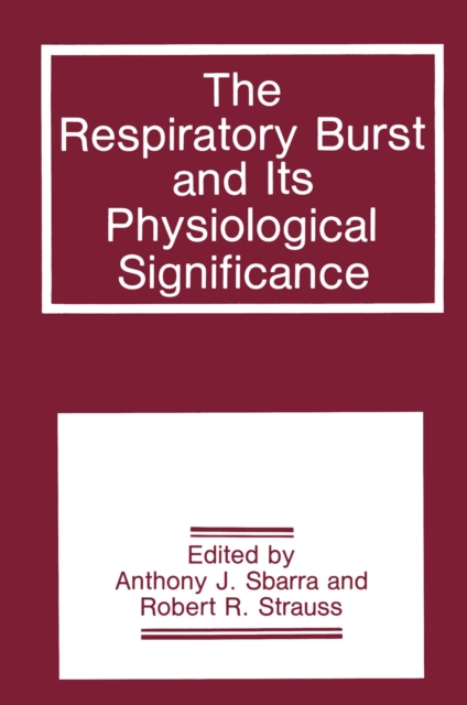 Respiratory Burst and Its Physiological Significance