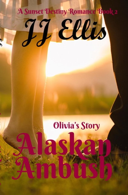 Alaskan Ambush - Olivia's Story