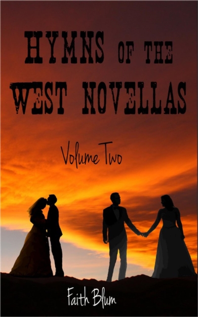 Hymns of the West Novellas: Volume Two