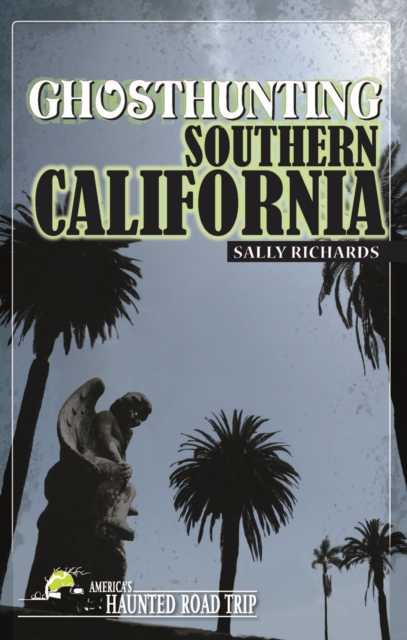 Ghosthunting Southern California