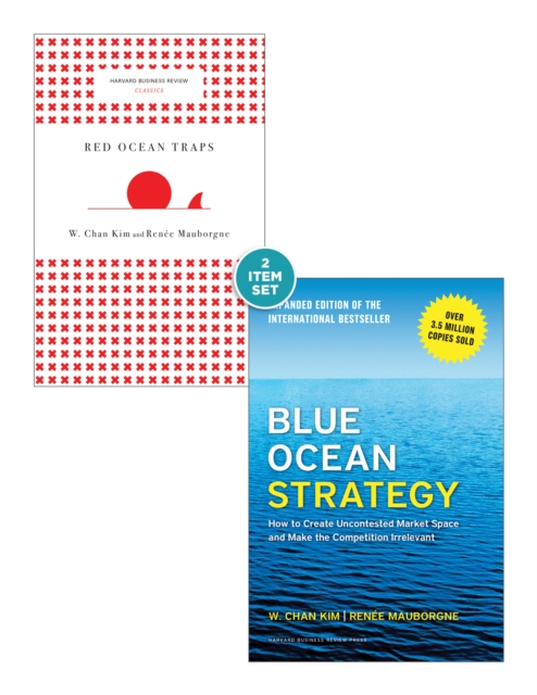Blue Ocean Strategy with Harvard Business Review Classic Article "e;Red Ocean Traps"e; (2 Books)