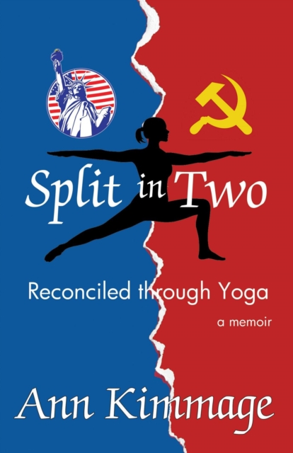 Split in Two: Reconciled by Yoga: 