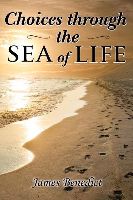Choices through the SEA of LIFE