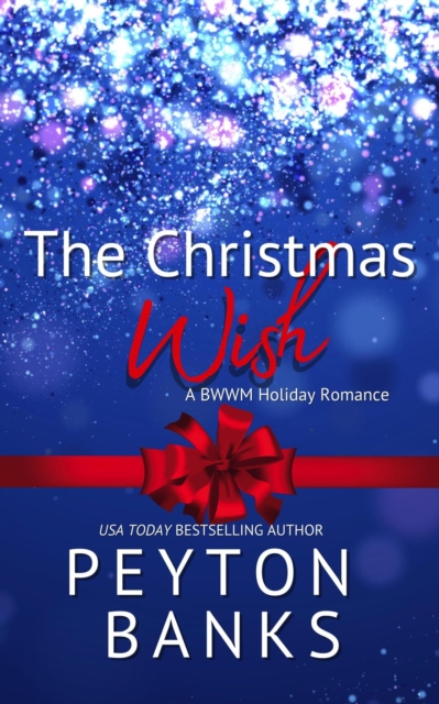 Christmas Wish: A BWWM Holiday Romance
