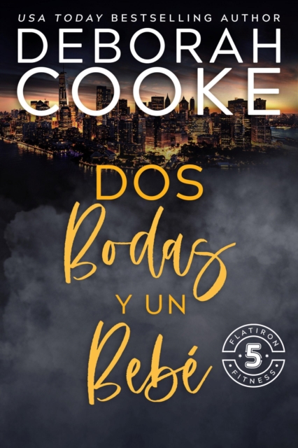 Dos bodas y un bebe