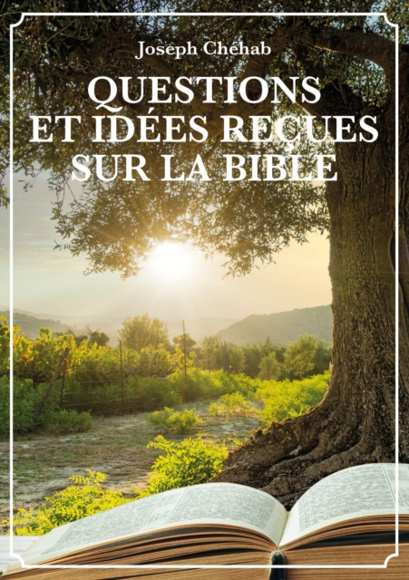 Questions et idees recues sur la Bible