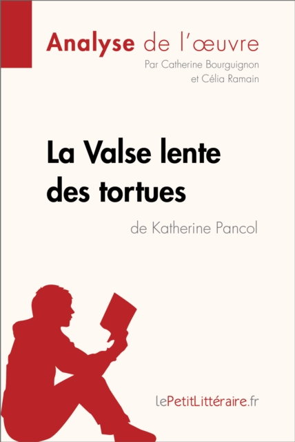 La Valse lente des tortues de Katherine Pancol (Analyse de l'oeuvre)