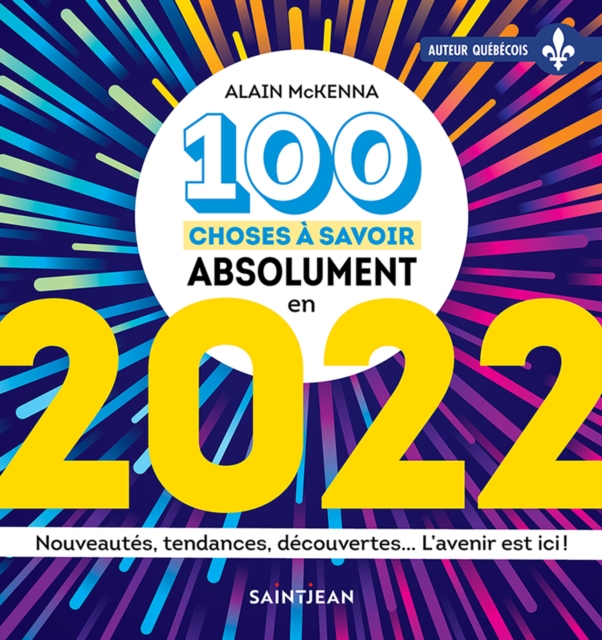 100 choses à savoir absolument en 2022