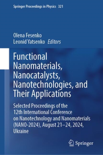 Functional Nanomaterials, Nanocatalysts, Nanotechnologies, and Their Applications