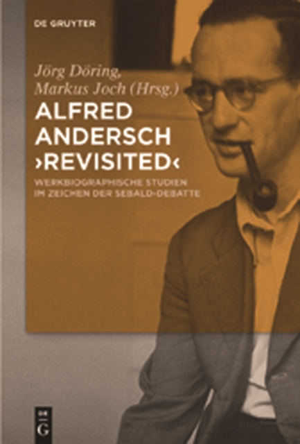 Alfred Andersch 'revisited'