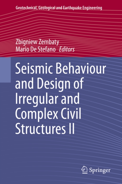 Seismic Behaviour and Design of Irregular and Complex Civil Structures II