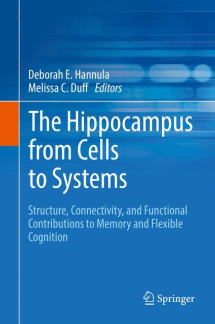 Hippocampus from Cells to Systems