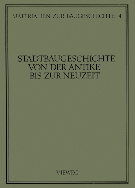 Stadtbaugeschichte von der Antike bis zur Neuzeit