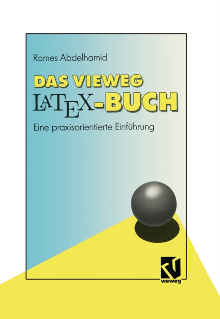 Das Vieweg LATEX-Buch