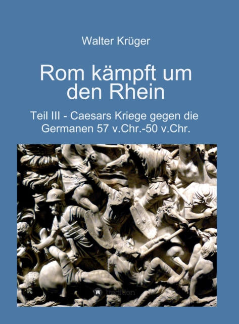 Rom kämpft um den Rhein