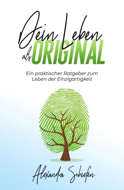 Dein Leben als Original