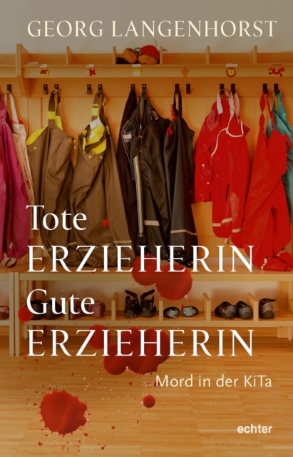 Tote Erzieherin - Gute Erzieherin