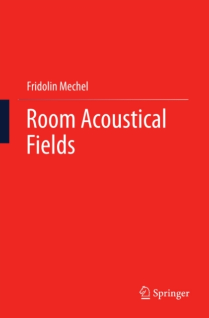 Room Acoustical Fields