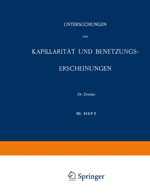 Untersuchungen über Kapillarität und Benetzungs-Erscheinungen