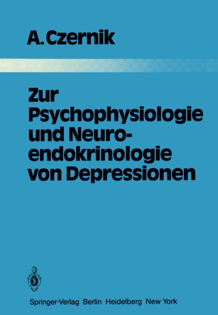Zur Psychophysiologie und Neuroendokrinologie von Depressionen