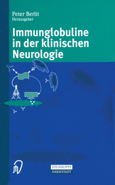 Immunglobuline in der klinischen Neurologie