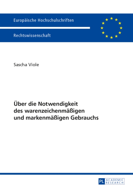 Ueber die Notwendigkeit des warenzeichenmaeßigen und markenmaeßigen Gebrauchs