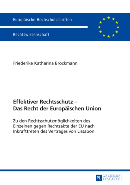Effektiver Rechtsschutz – Das Recht der Europaeischen Union