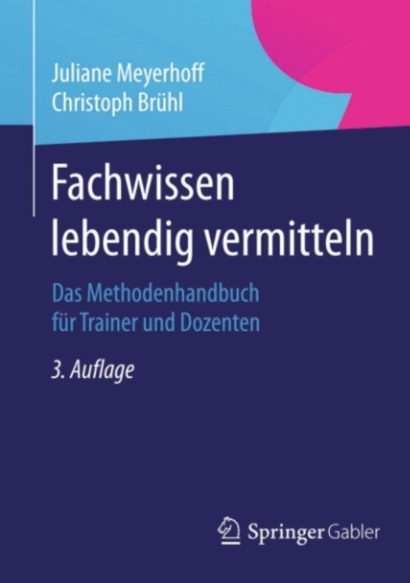 Fachwissen lebendig vermitteln