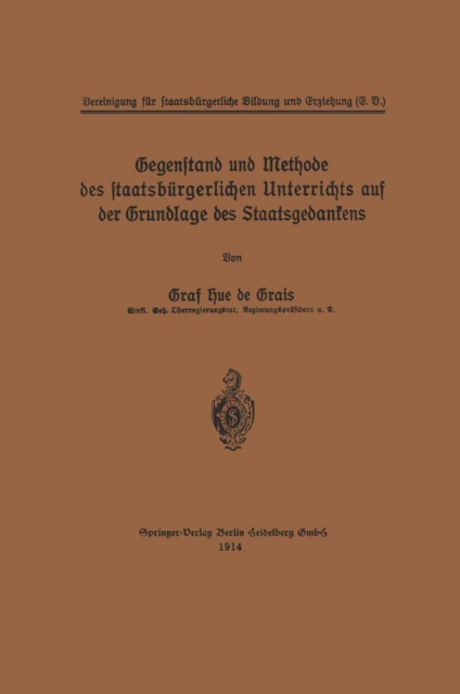 Gegenstand und Methode des staatsbürgerlichen Unterrichts auf der Grundlage des Staatsgedankens
