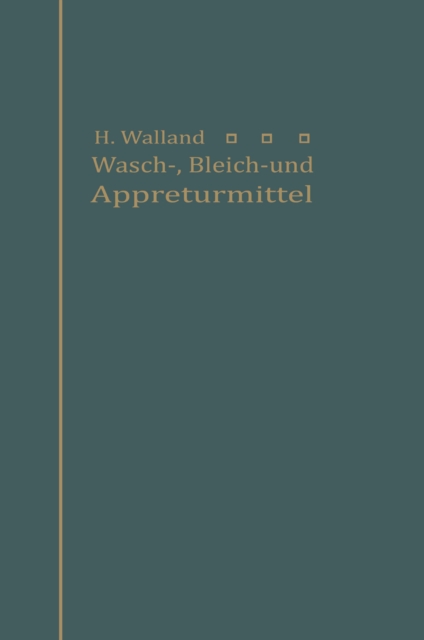 Kenntnis der Wasch-, Bleich- und Appreturmittel