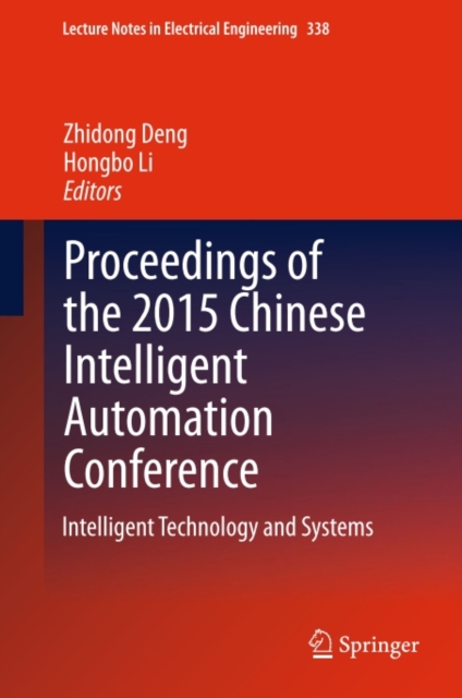 Proceedings of the 2015 Chinese Intelligent Automation Conference