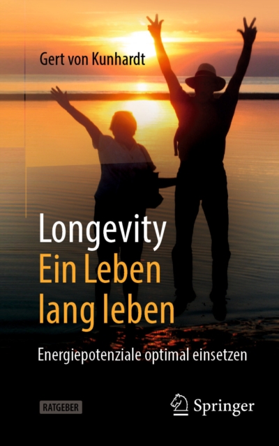 Longevity: Ein Leben lang leben 