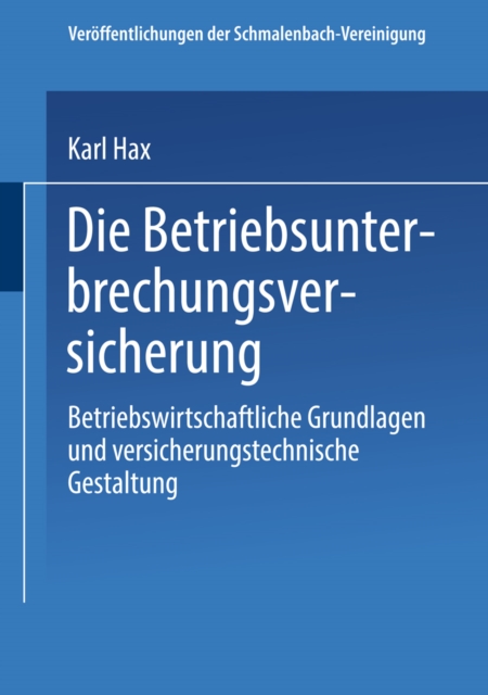 Die Betriebs Unterbrechungs Versicherung