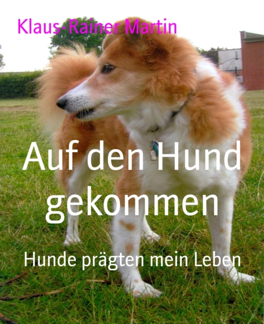 Auf den Hund gekommen