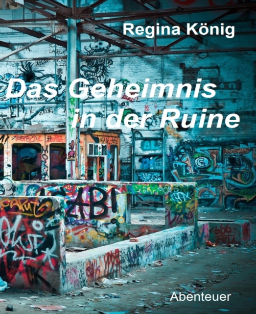 Das Geheimnis in der Ruine