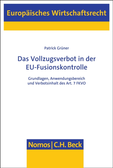 Das Vollzugsverbot in der EU-Fusionskontrolle