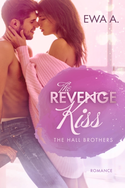Revenge Kiss - The Hall Brothers I