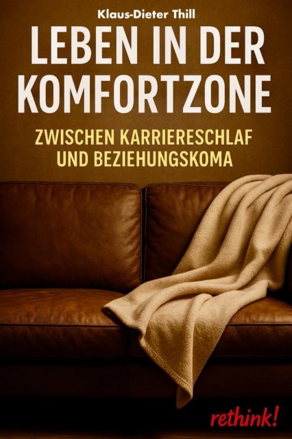 Leben in der Komfortzone