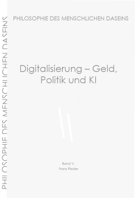Digitalisierung - Geld, Politik und KI