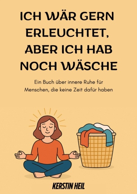 Ich wär gern erleuchtet, aber ich hab noch Wäsche
