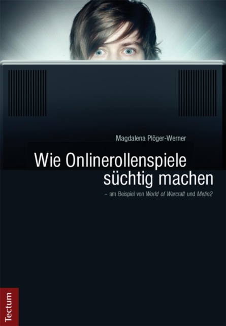Wie Onlinerollenspiele süchtig machen - am Beispiel von "World of Warcraft" und "Metin2"