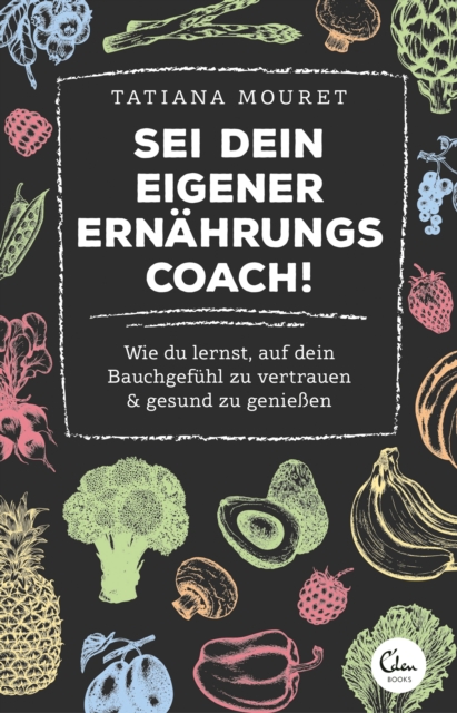 Sei dein eigener Ernährungscoach!