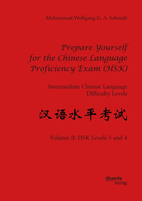 Prepare Yourself for the Chinese Language Proficiency Exam (HSK). Intermediate Chinese Language Difficulty Levels