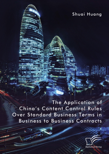 Application of China's Content Control Rules Over Standard Business Terms in Business to Business Contracts
