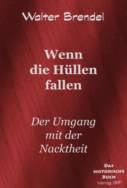 Wenn die Hullen fallen