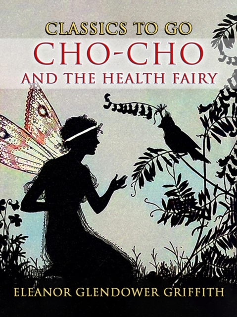 Cho-Cho and the Health Fairy